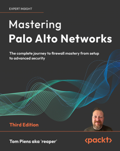 Mastering Palo Alto Networks - Tom Piens aka 'reaper' Cover Art