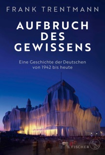 Aufbruch des Gewissens by Frank Trentmann