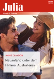 Neuanfang unter dem Himmel Australiens? - Annie Claydon & Dorothea Ghasemi