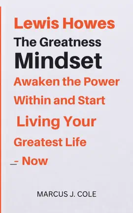 Lewis Howes &  THE GREATNESS MINDSET Theory