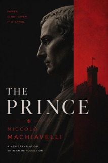 The Prince by Nicolo Machiavelli
