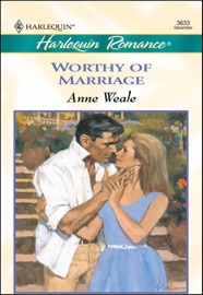 Worthy of Marriage - Anne Weale