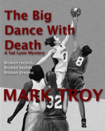 The Big Dance With Death - Mark Troy