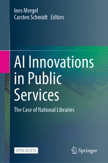 AI Innovations in Public Services by Ines Mergel & Carsten Schmidt