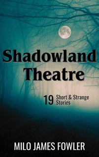 Shadowland Theatre by Milo James Fowler