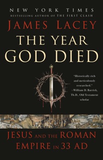 The Year God Died by James Lacey