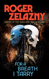 For a Breath I Tarry - Roger Zelazny