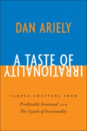 A Taste of Irrationality - Dr. Dan Ariely