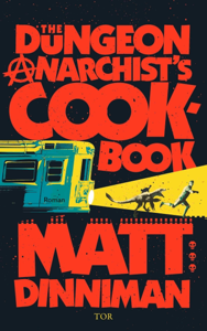 The Dungeon Anarchist's Cookbook - Matt Dinniman Cover Art