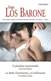 El playboy enamorado/La bella durmiente y el millonario - Leanne Banks & Caroline Cross
