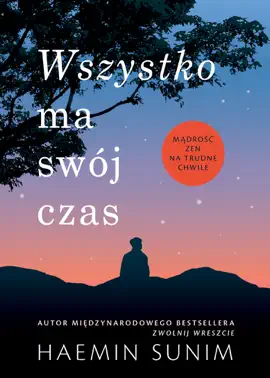 Read: Wszystko ma swój czas. Mądrość zen na trudne chwile Book