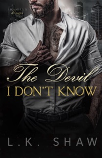 The Devil I Don't Know: An Arranged Marriage Mafia Romance by L.K. Shaw