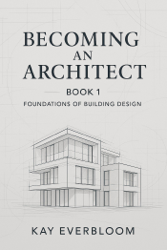 Becoming an Architect: Book 1