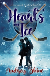 Hearts On Ice (A Silverpeak Sabres College Hockey Romance—Book 5)