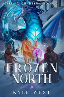 The Frozen North by Kyle West