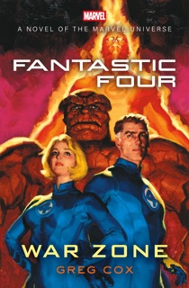 Fantastic Four: War Zone by Greg Cox
