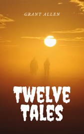 Twelve Tales