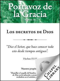 Los decretos de Dios by Arthur W. Pink, David Martyn Lloyd-Jones, Charles H. Spurgeon, Thomas Boston, Thomas Watson, William S. Plumer & Wilhelmus à Brakel