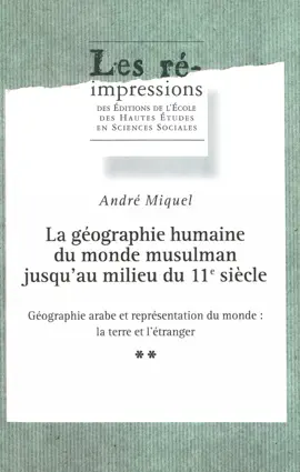 Read: La géographie humaine du monde musulman jusqu’au milieu du 11e siècle. Tome 2. Book Volume 2