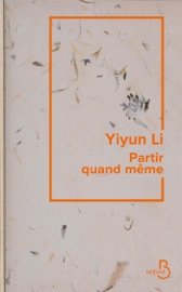 Partir quand même - Yiyun Li