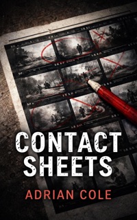 Contact Sheets by Adrian Cole