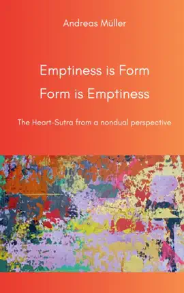 Emptiness is Form, Form is Emptiness