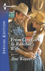 From City Girl to Rancher's Wife - Ami Weaver