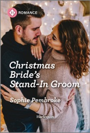 Christmas Bride's Stand-In Groom - Sophie Pembroke