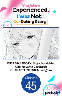 You Were Experienced, I Was Not: Our Dating Story #045 by Nagaoka Makiko, Noyama Carpaccio & magako