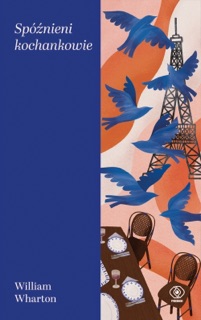Spóźnieni kochankowie by William Wharton