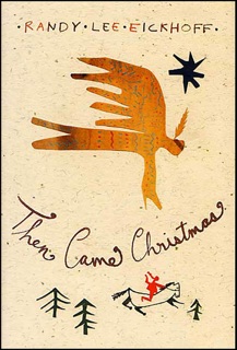 Then Came Christmas by Randy Lee Eickhoff
