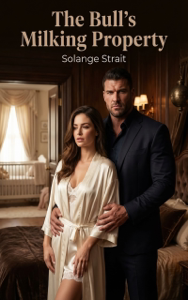 The Bull's Milking Property - Solange Strait Cover Art