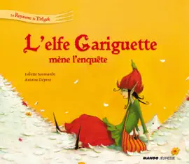 Read: L'elfe Gariguette mène l'enquête Book