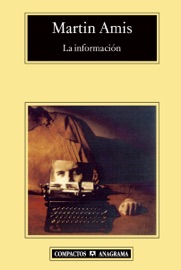 La información - Benito Gómez Ibáñez & Martin Amis