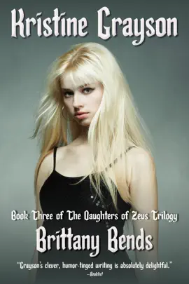 Read: Brittany Bends: Book Three of the Daughters of Book Zeus Trilogy