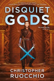 Disquiet Gods - Christopher Ruocchio