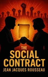 The Social Contract - Jean Jacques Rousseau