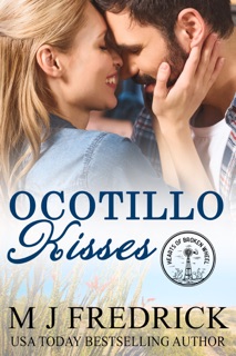 Ocotillo Kisses by MJ Fredrick