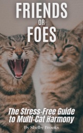 Friends or Foes: The Stress-Free Guide to Multi-Cat Harmony