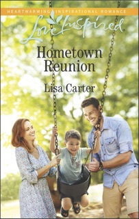 Hometown Reunion by Lisa Carter