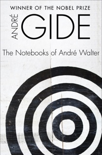 The Notebooks of André Walter by André Gide