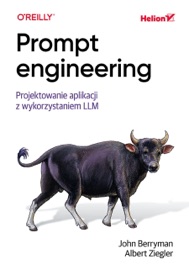 Prompt engineering. Projektowanie aplikacji z wykorzystaniem LLM