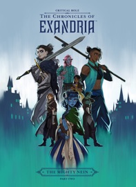 Critical Role: The Chronicles of Exandria--The Mighty Nein Part Two - Critical Role, Dani Carr & Various Authors