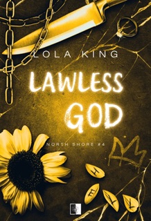 Lawless God by Edyta Misiewicz-Hulewska & Lola King