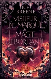 Visiteur de marque & magie débordante - K.F. Breene