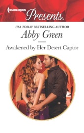 Awakened by Her Desert Captor - Abby Green