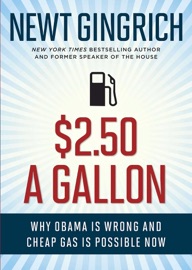 $2.50 A Gallon - Newt Gingrich
