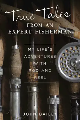 Read: True Tales from Book an Expert Fisherman