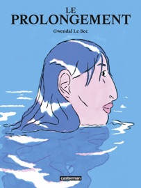 Le Prolongement - Gwendal Le Bec