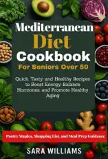 Mediterranean Diet Cookbook For Seniors Over 50
